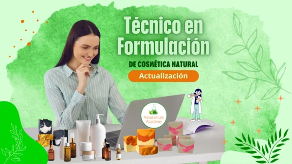 Actualización Técnico en Formulación de Cosmética Natural